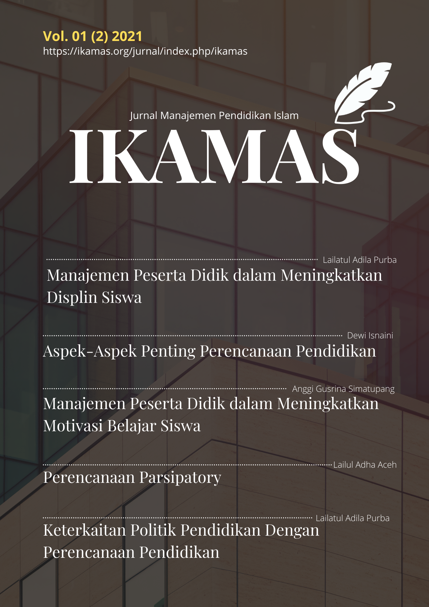 					Lihat Vol 1 No 2 (2021): IKAMAS: Manajemen Pendidikan Islam
				